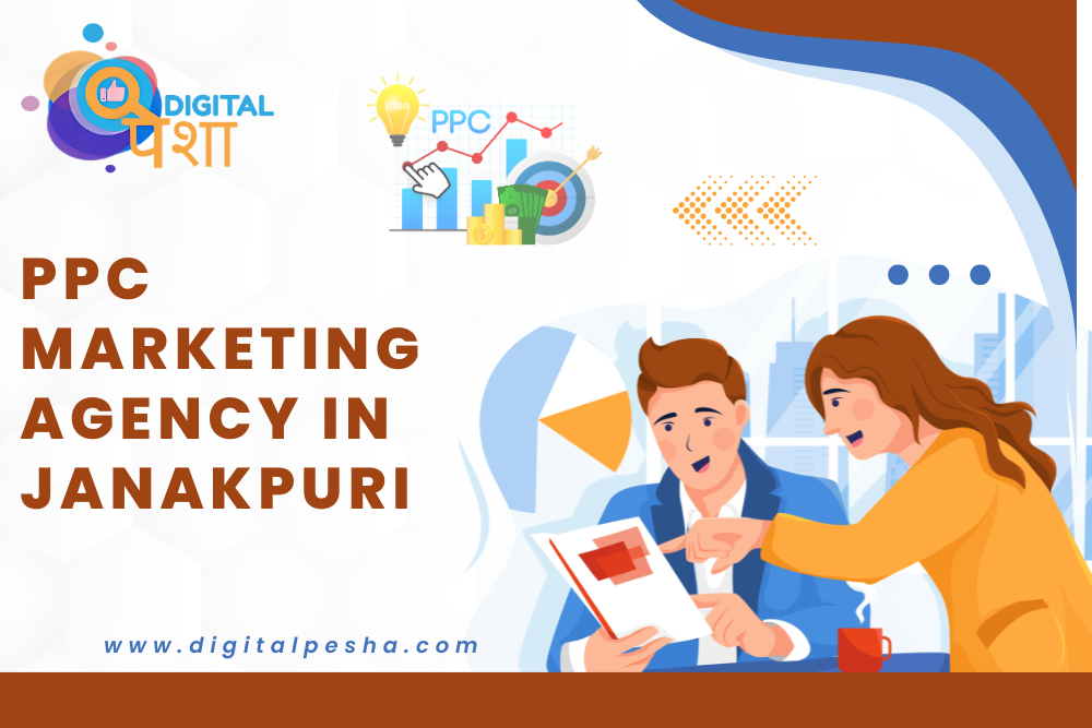 PPC Marketing Agency in Janakpuri
